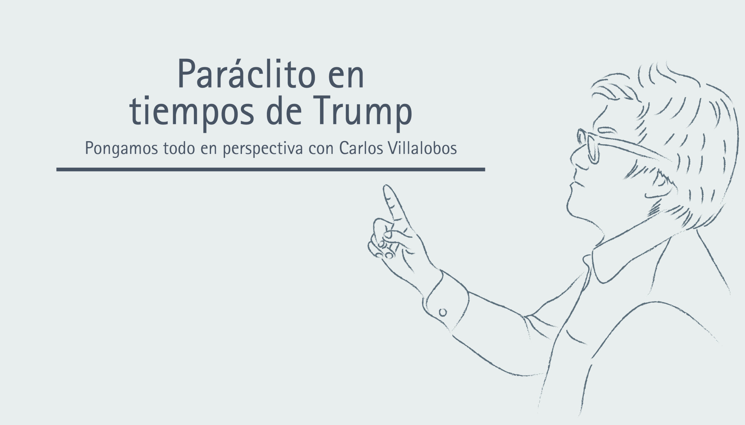 Paráclito en tiempos de Trump