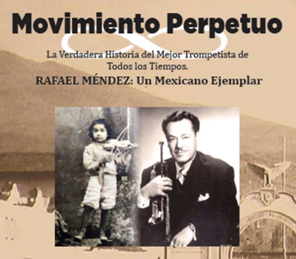 Presentará Cenidim el libro “Movimiento perpetuo”, sobre el trompetista Rafael Méndez