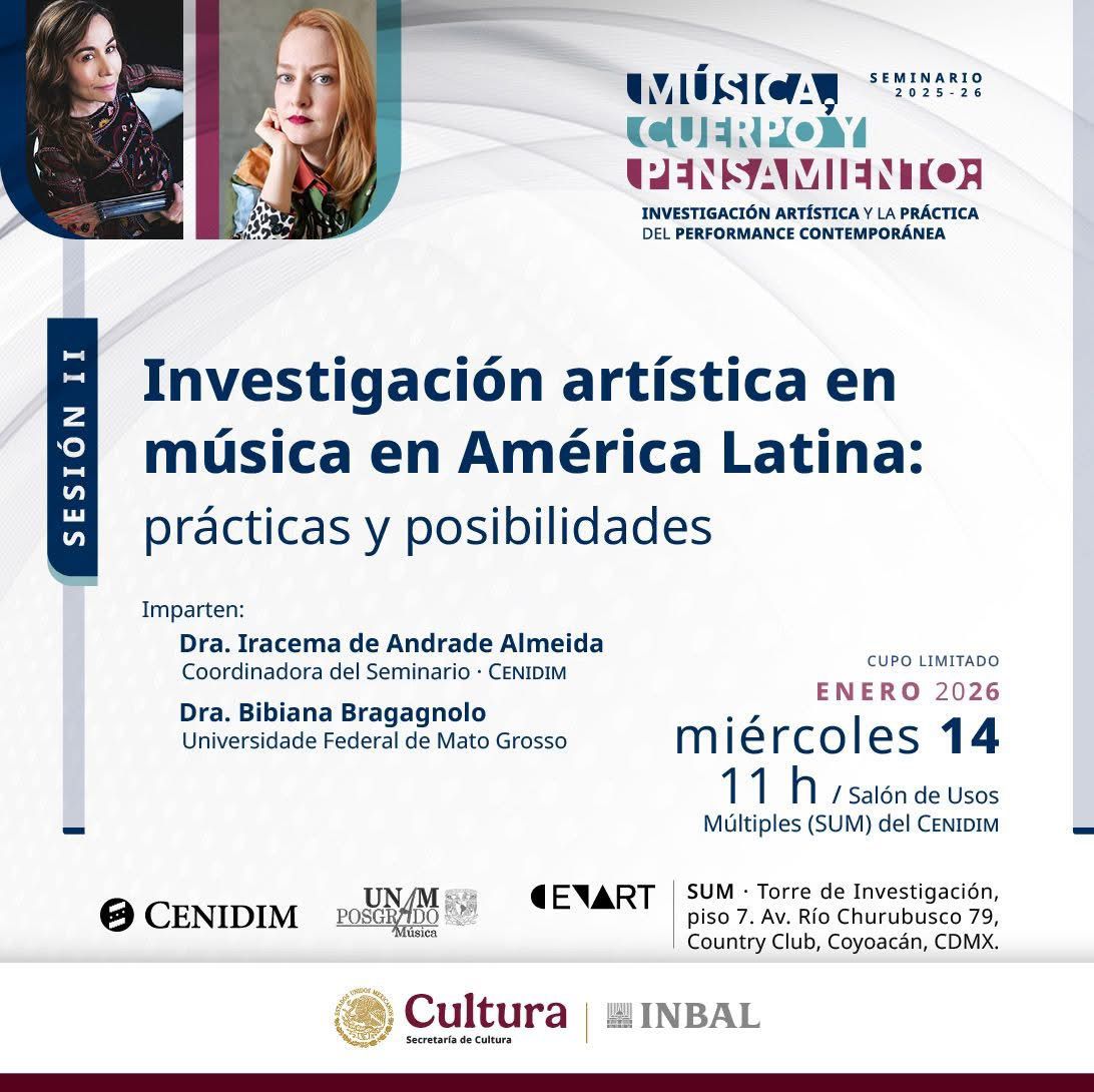 La investigación artística en música de América Latina, eje de la segunda sesión del Seminario Música, Cuerpo y Pensamiento