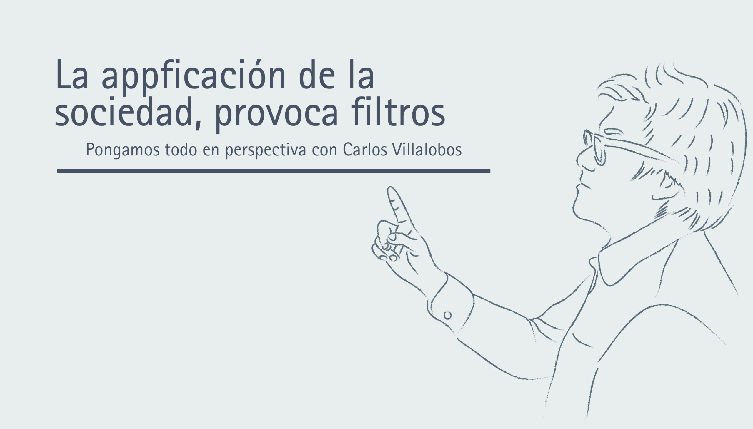 La appificación de la sociedad, provoca filtros