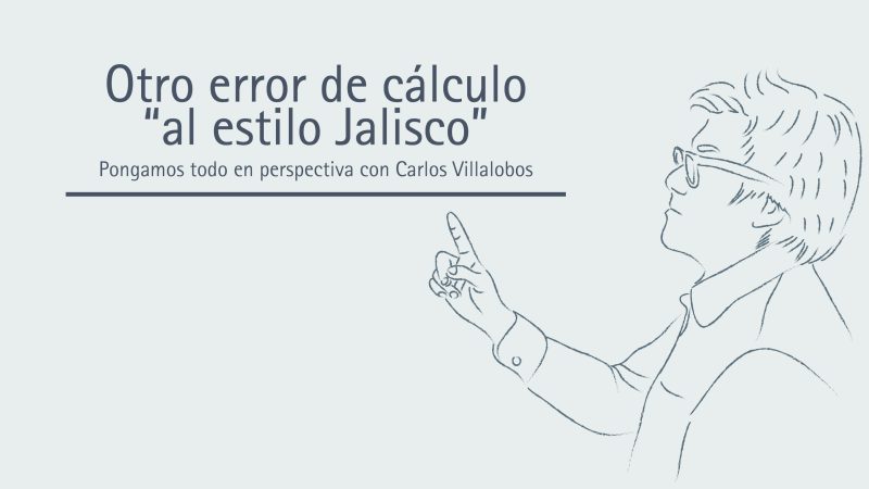 Otro error de cálculo “al estilo Jalisco”