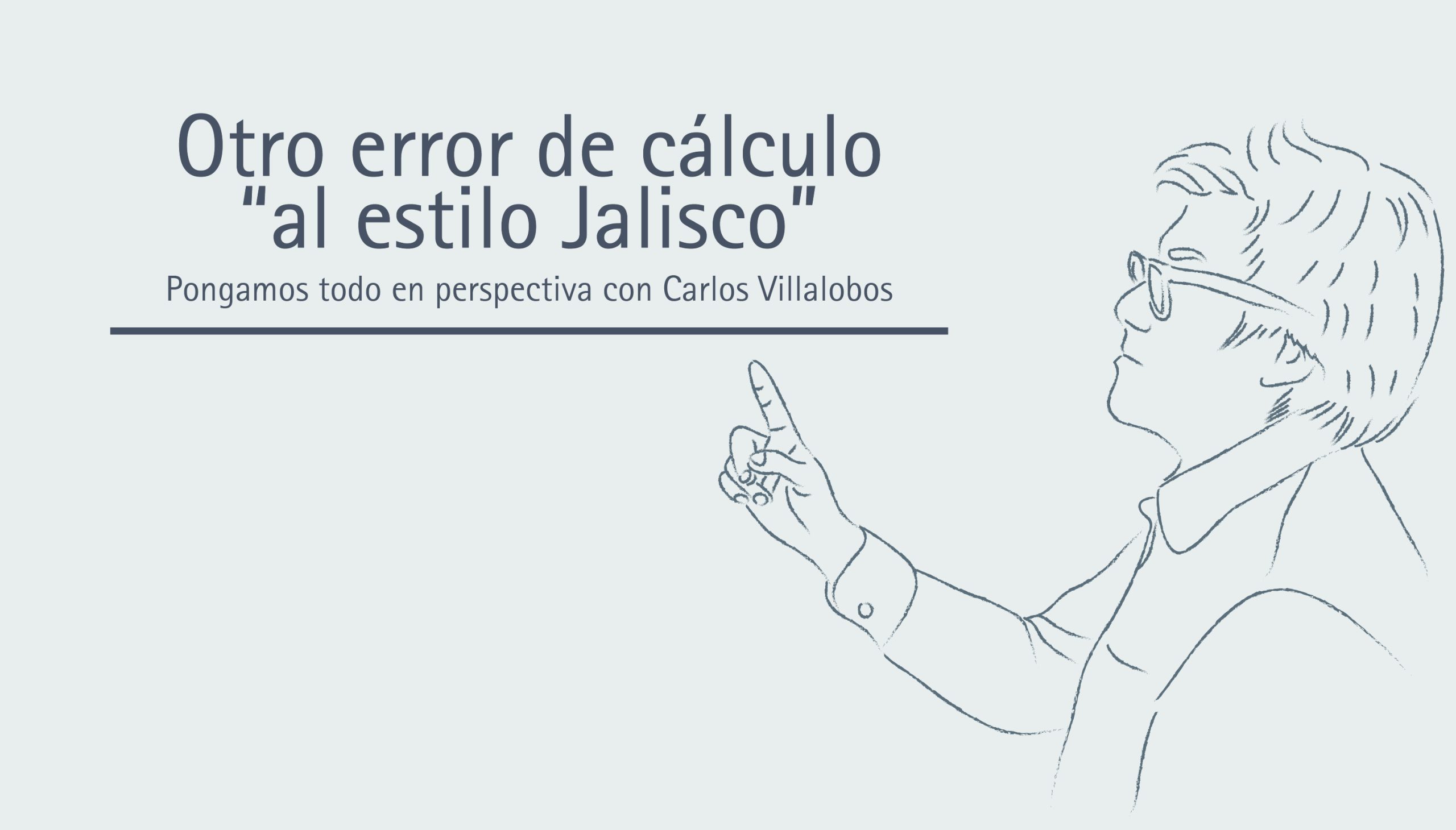 Otro error de cálculo “al estilo Jalisco”
