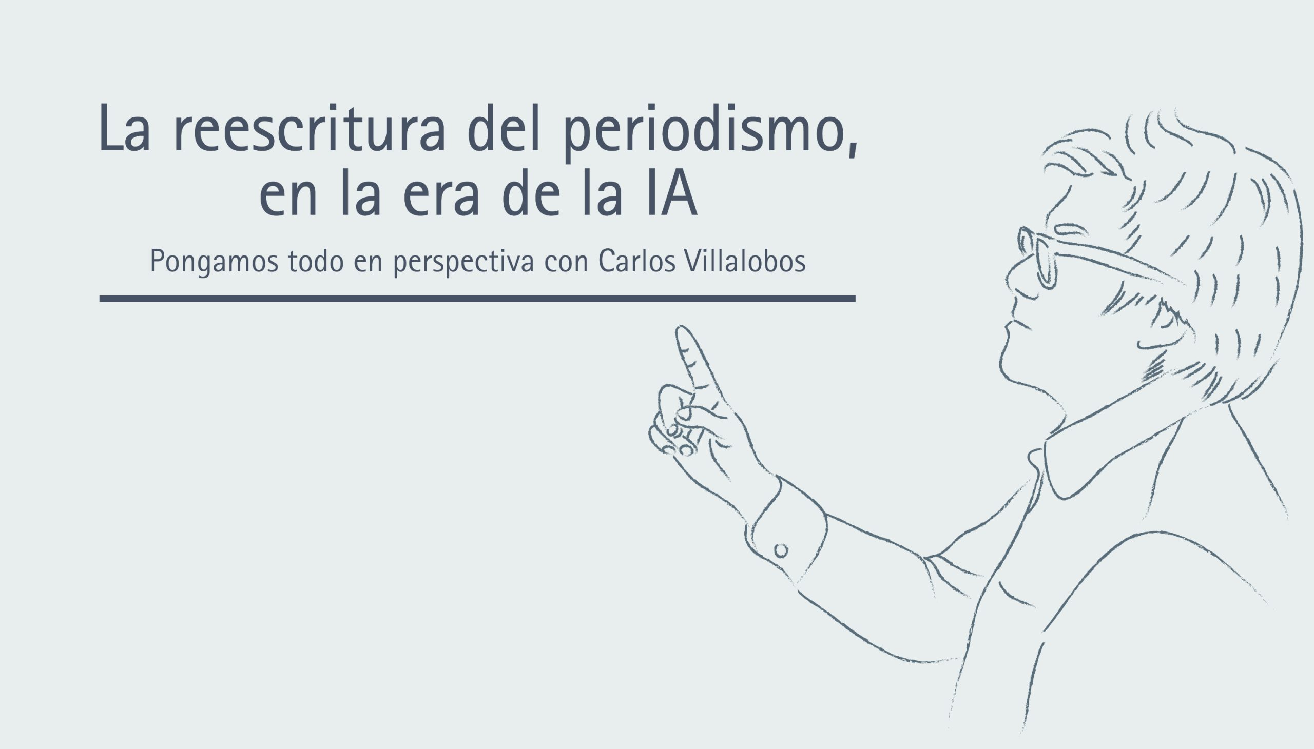 La reescritura del periodismo, en la era de la IA