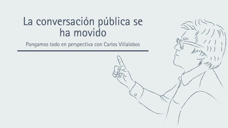 La conversación pública se ha movido