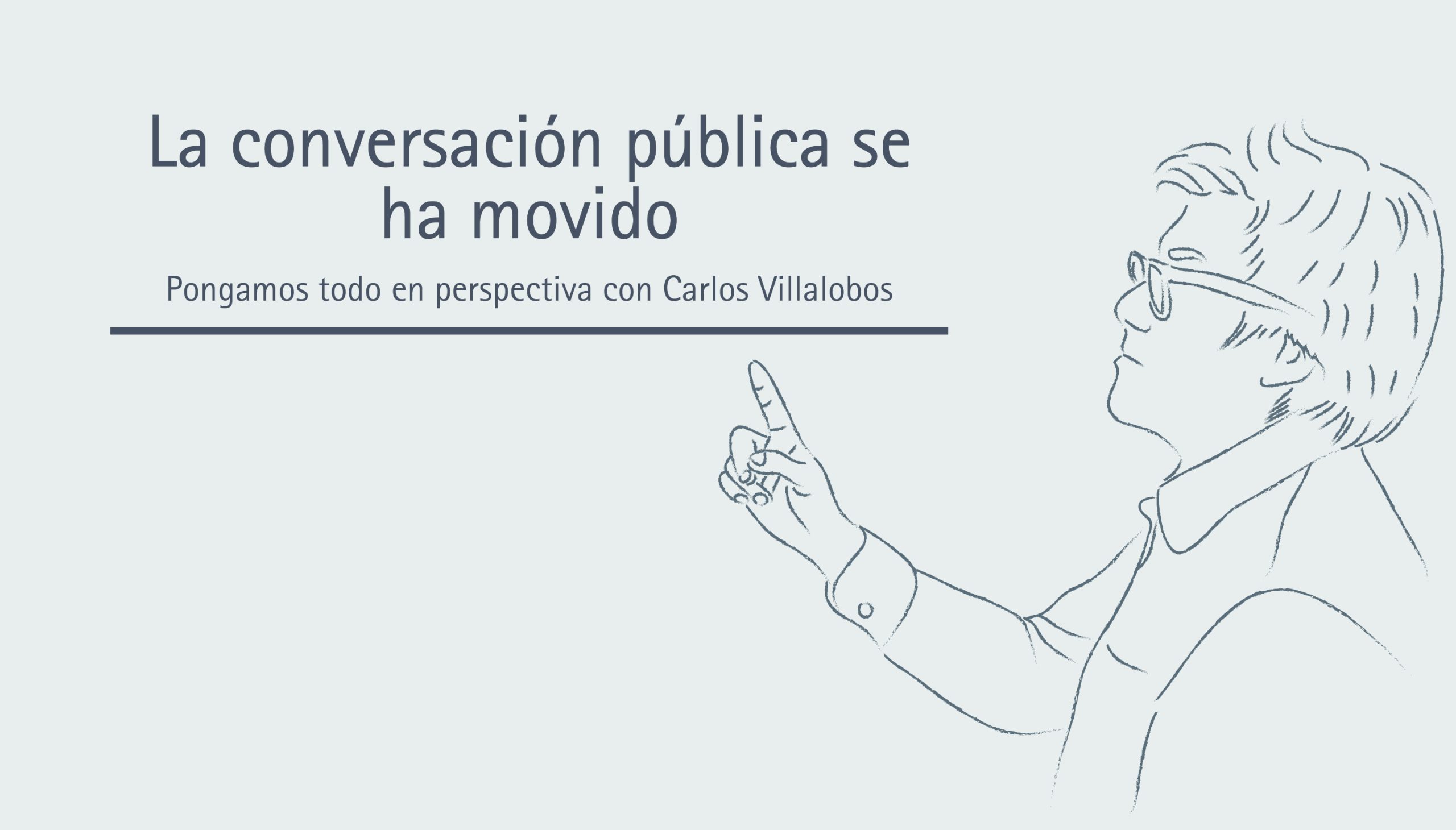 La conversación pública se ha movido