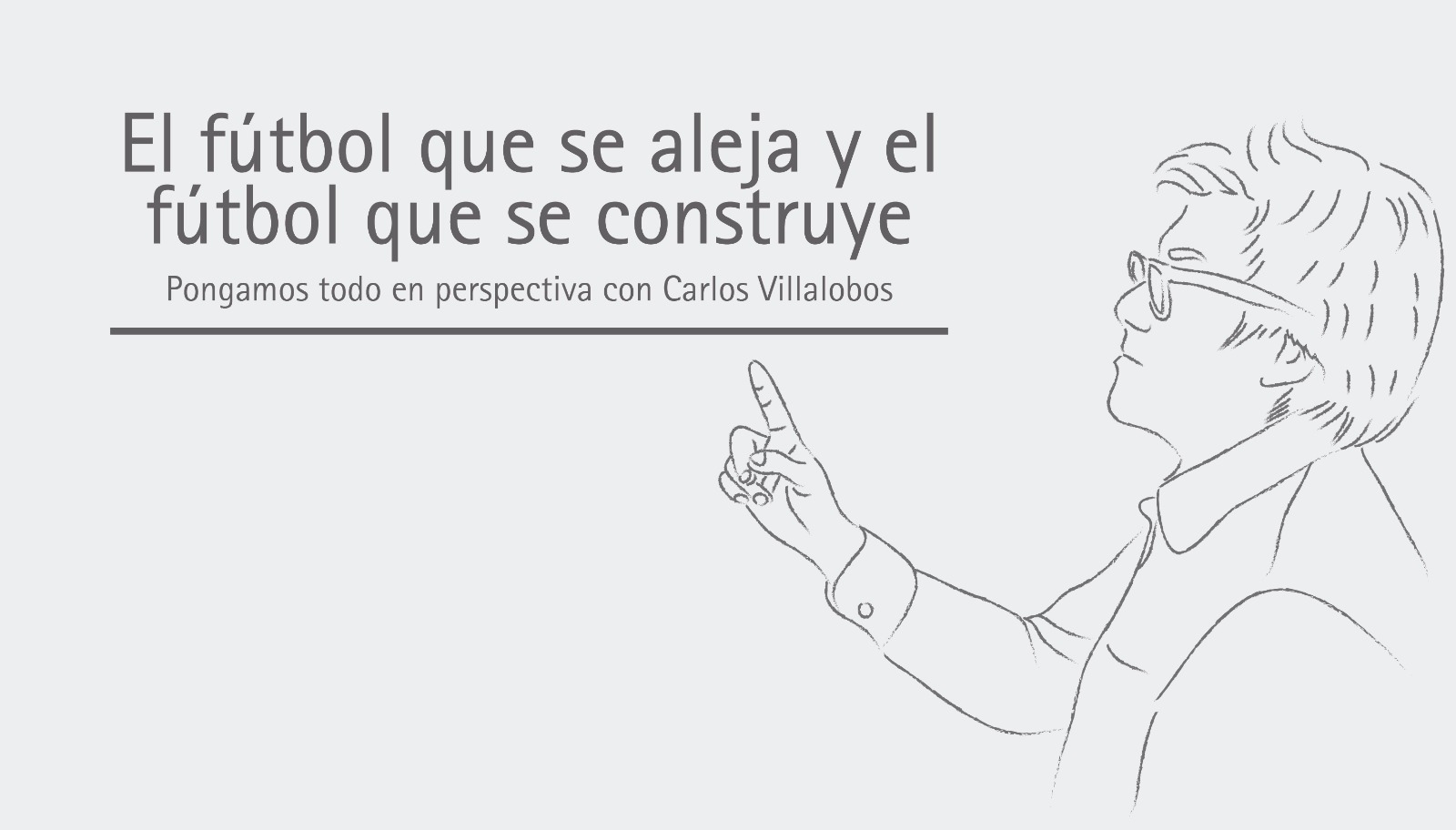 El fútbol que se aleja y el fútbol que se construye