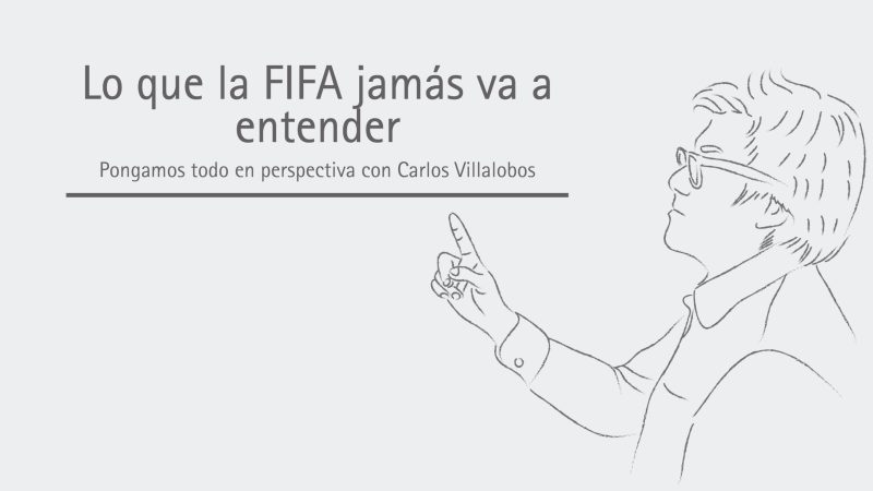 Lo que la FIFA jamás va a entender