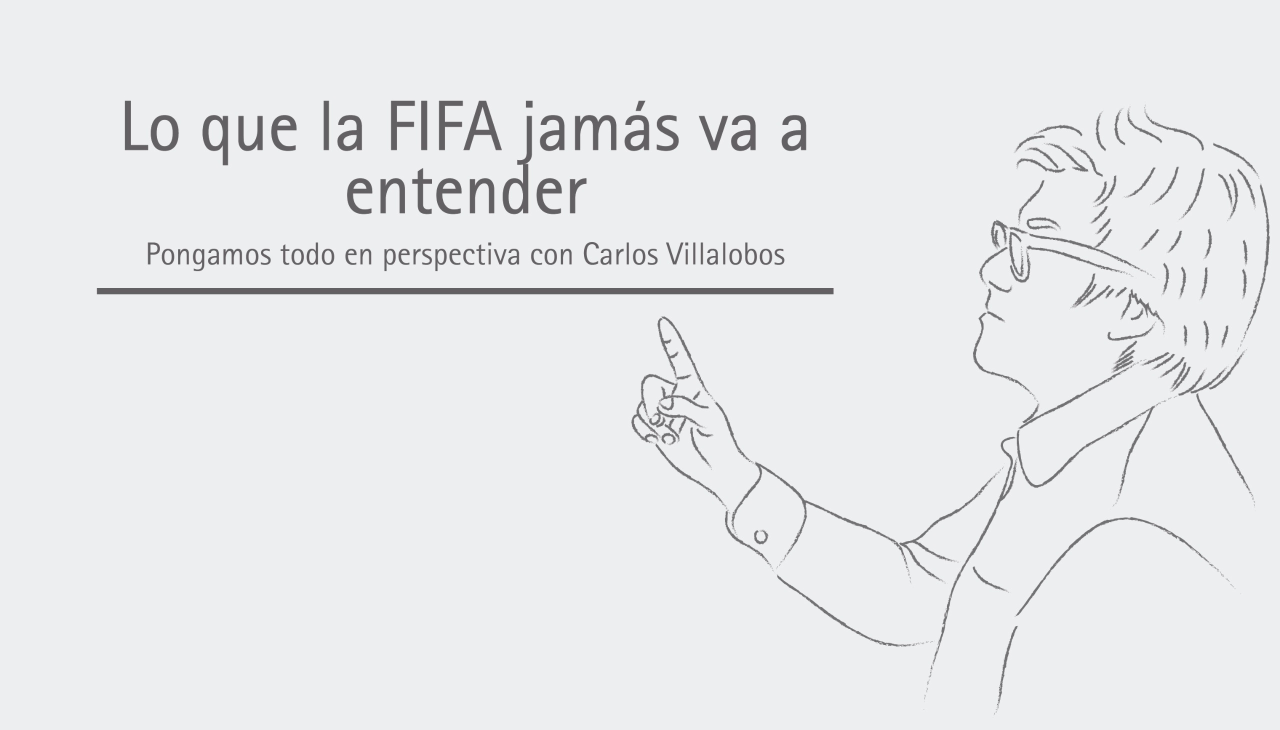 Lo que la FIFA jamás va a entender