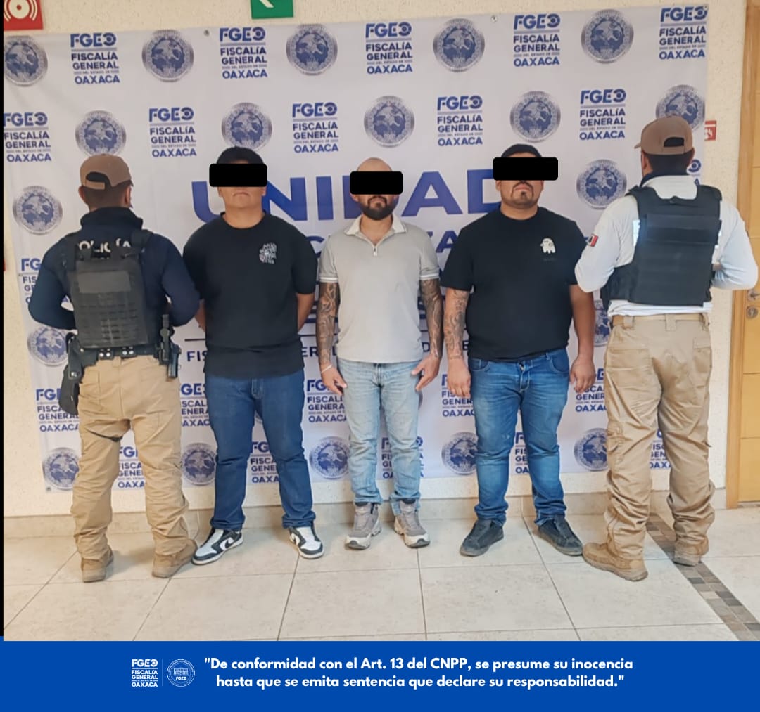 Vinculan a proceso a tres hombres por secuestro exprés y extorsión agravada en Valles Centrales